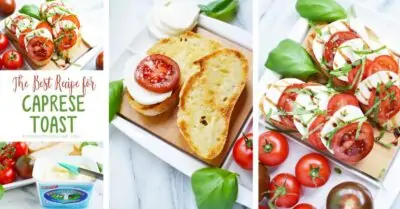 Best Caprese Toast Recipe