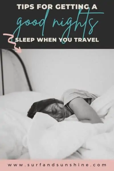 tips for getting a good nights sleep when you travel